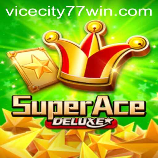 Unveiling SuperAceDeluxe: Experience ViceCity77 Like Never Before